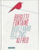 Boulevard des SMS. ( Avec dessin original, dédicacé et signé par Lionel Papagalli dit Alfred ).. ( Bandes Dessinées ) - Brigitte Fontaine - Lionel ...