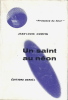 Un Saint au Néon.. ( Collection Présence du Futur ) - Jean-Louis Curtis.