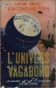 L'Univers Vagabond.. ( Science-Fiction ) - Léon Groc - Jacqueline Zorn.