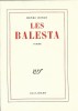 Les Balesta. ( Tirage numéroté sur vélin pur fil ).. Henri Bosco.
