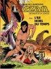 Tarzan : L'Île Hors du Temps - Le Lac du Temps. ( Complet en 2 volumes ).. ( Tarzan - Caspak ) - Edgar Rice Burroughs - Russ Manning.
