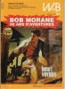Bob Morane, 50 ans d'Aventures. Edition spéciale : Les Aventuriers. ( Complet du poster Boule et Bill ).. Henri Vernes - Jacques de Decker - ...