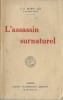 L'Assassin Surnaturel. ( Avec feuillet publicitaire et caricature par Ex ).. ( Science-Fiction ) - Joseph Henri Honoré Boex sous le pseudonyme de ...