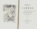 Emaux et Camées. ( Dédicacé par l'éditeur ). Théophile Gautier - Gustave Fraipont.