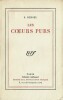 Les Cœurs Purs. ( Tirage à 15 exemplaires hors commerce, numérotés,  sur pur fil avec une belle dédicace de Joseph Kessel à Jean Schlumberger ).. ...