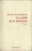 La Carte et le Territoire. ( Tirage de décembre 2010, avec bande-annonce " Prix Goncourt  2010 " ).. Michel Houellebecq.