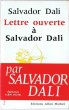 Lettre ouverte à Salvador Dali. . Dali Salvador. 