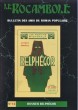 Le Rocambole. Bulletin des Amis du Roman Populaire n° 14 : Dossier Belphégor.. ( Bibliographie - Bibliophilie ) - Arthur Bernède- Collectif.