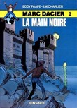Marc Dacier, tome 5 : La Main Noire. ( Dessin original dédicacé de Eddy Paape ).. ( Bandes Dessinées - Marc Dacier ) - Eddy Paape - Jean-Michel ...