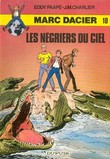 Marc Dacier, tome 10 : Les Négriers du ciel. ( Dessin original dédicacé de Eddy Paape ).. ( Bandes Dessinées - Marc Dacier ) - Eddy Paape - ...