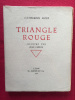 Triangle rouge. ROUX, Catherine