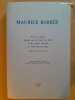 Maurice Barrès - Actes du colloque organisé par la Faculté des lettres et des sciences humaines de l'Université de Nancy (22-25 octobre 1962) . Coll.