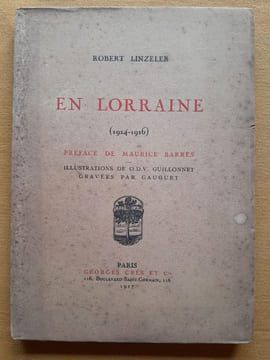 En Lorraine (1914-1916). LINZELER, Robert