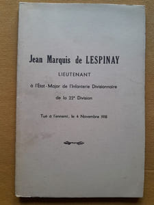 Jean, marquis de Lespinay, lieutenant à l'Etat-major de l'infanterie divisionnaire de la 22e division, tiré à l'ennemi le 4 novembre 1918