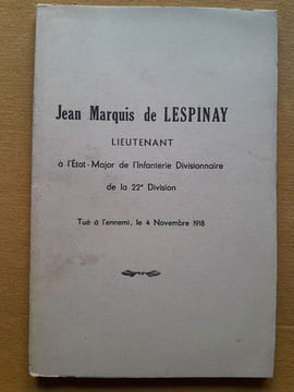 Jean, marquis de Lespinay, lieutenant à l'Etat-major de l'infanterie divisionnaire de la 22e division, tiré à l'ennemi le 4 novembre 1918. Coll.