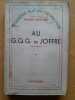 Au G.Q.G. de Joffre – Souvenirs. Réflexions sur ma vie militaire.. PICHOT-DUCLOS, René (général)