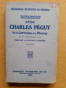 Avec Charles Péguy. De la Lorraine à la Marne, août-septembre 1914