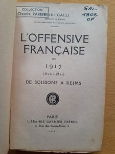 G.Q.G. secteur 1. Trois ans au Grand Quartier Général par le rédacteur du communiqué