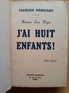 J’ai huit enfants. Roman d’un papa