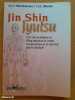 Jin Shin Jyutsu. L'art de revitaliser et d'harmoniser le corps, les émotions et le mental par le toucher. BURMEISTER, Alice ; MONTE, Tom