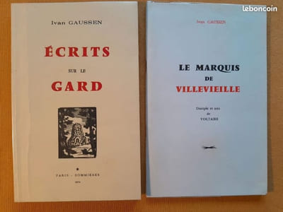 Écrits sur le Gard + Le Marquis de Villevieille. Disciple et ami de Voltaire