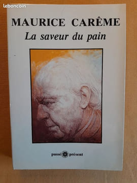 La Saveur du pain. Carême, Maurice