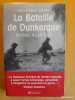 La bataille de Dunkerque : 26 mai-4 juin 1940, comment l'armée française a sauvé l'Angleterre. LORMIER, Dominique