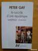 Le suicide d'une république : Weimar 1918-1933. GAY, Peter