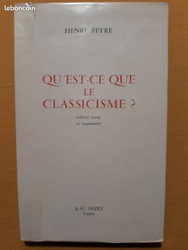 Qu'est-ce que le Classicisme ?. PEYRE, Henri
