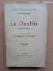 Le Double - roman in&eacute;dit. DOSTOIEVSKI