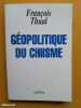 Géopolitique du chiisme. THUAL, François