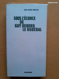 Sous l'écorce de Guy Debord, le ruméral