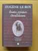 Études critiques sur le christianisme. LE ROY, Eugène