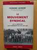 Le Mouvement syndical. De la Libération aux événements de mai-juin 1968. LEFRANC, Georges