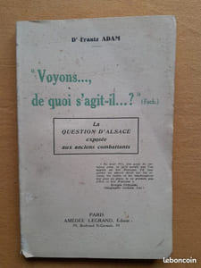 “Voyons..., de quoi s'agit-il...?” (Foch). La question d'Alsace exposée aux anciens combattants