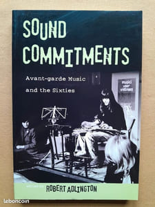 Sound Commitments: Avant-Garde Music and the Sixties