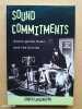 Sound Commitments: Avant-Garde Music and the Sixties. Adlington, Robert (éd.)