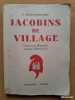 Jacobins de Village - Un Bourg de Normandie pendant la Révolution. Étienne-Bellivière, René