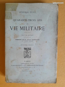 Quarante-trois ans de vie militaire. Préface de M. Gabriel Hanotaux