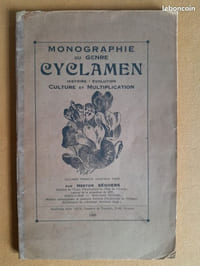 Monographie du genre cyclamen. Histoire - évolution - culture et multiplication.