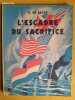 L'escadre du sacrifice. BELOT, Raymond de
