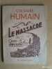 Calvaire humain ou le Massacre du camp de Jaworzno. Hennequin, Théodore