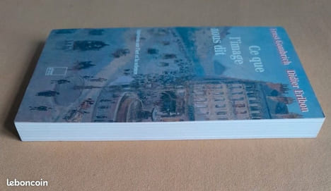 Ce que l'image nous dit : entretiens sur l'art et la science. GOMBRICH, Ernst ; ERIBON, Didier