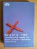 L'homme dont toutes les dents étaient exactement semblables. DICK, Philip K.