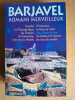 Romans merveilleux. BARJAVEL, René