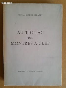 Au tic-tac des montres à clef. Le cabinotier poète Paul Tavan, la Genève horlogère de 1750 à 1850.. CUCHET-ALBARET, Émilia