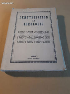 Démythisation et idéologie. Actes du colloque organisé par le Centre international d'études humanistes et par l'Institut d'études philosophiques de Rome. Rome, 4-9 janvier 1973.