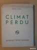 Climat perdu. MISEREZ, Nestor