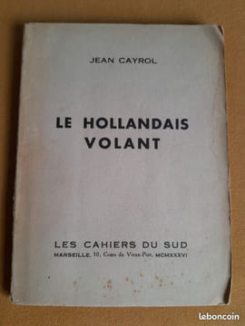 Le hollandais volant. CAYROL, Jean