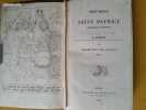 L'Église paroissiale de Saint-Patrice (monographie rouennaise) – Description des vitraux 1849 ; Histoire de saint Sever, évêque d'Avranches, et des ...